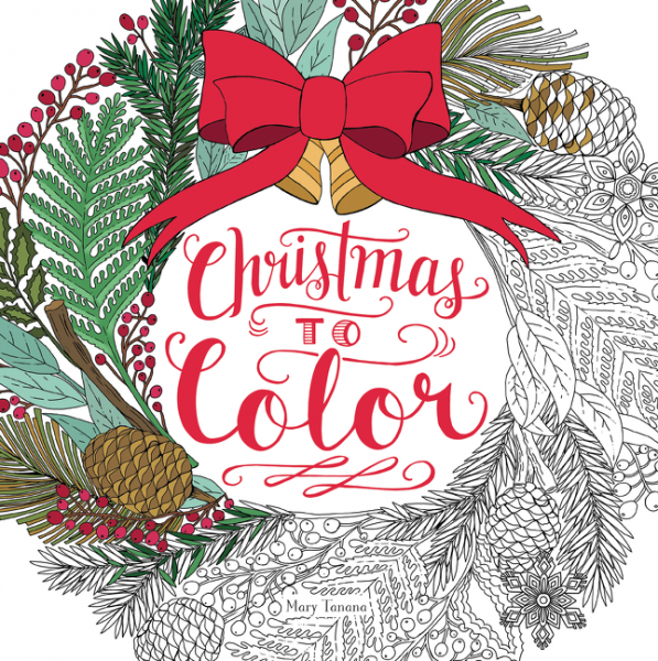Christmas to Color by Mary Tanana 