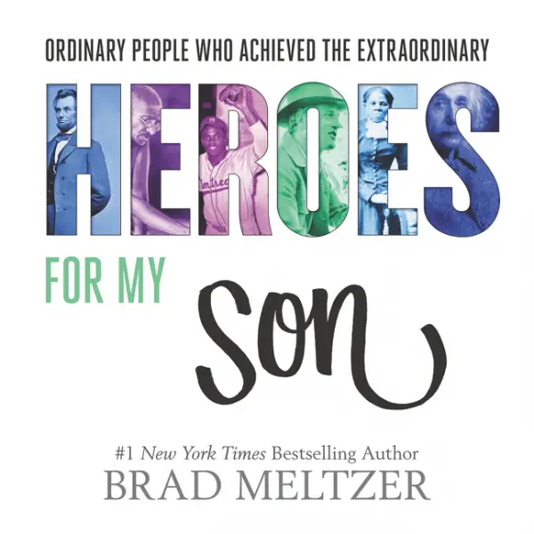 Ordinary People Who Achieved the Extraordinary: Heroes for My Son