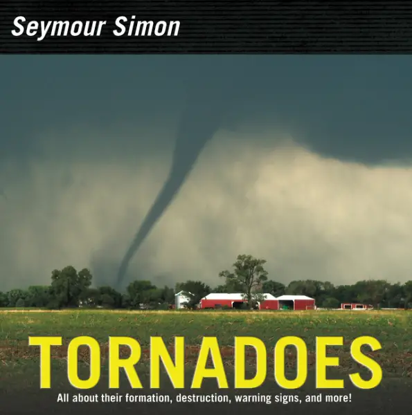 Tornadoes Revised Edition by Seymour Simon 