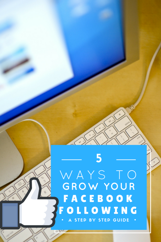 Ways to Grow your Facebook Following