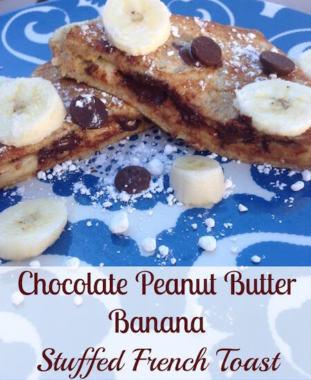 Chocolate Peanut Butter Banana Stuffed French Toast