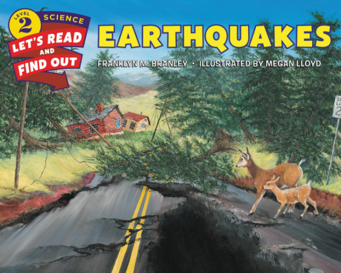 Let's-Read-and-Find-Out Science 2 Earthquakes by Franklyn M. Branley illustrated by Megan Lloyd