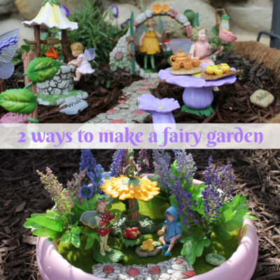 Two Ways to Make a Fairy Garden