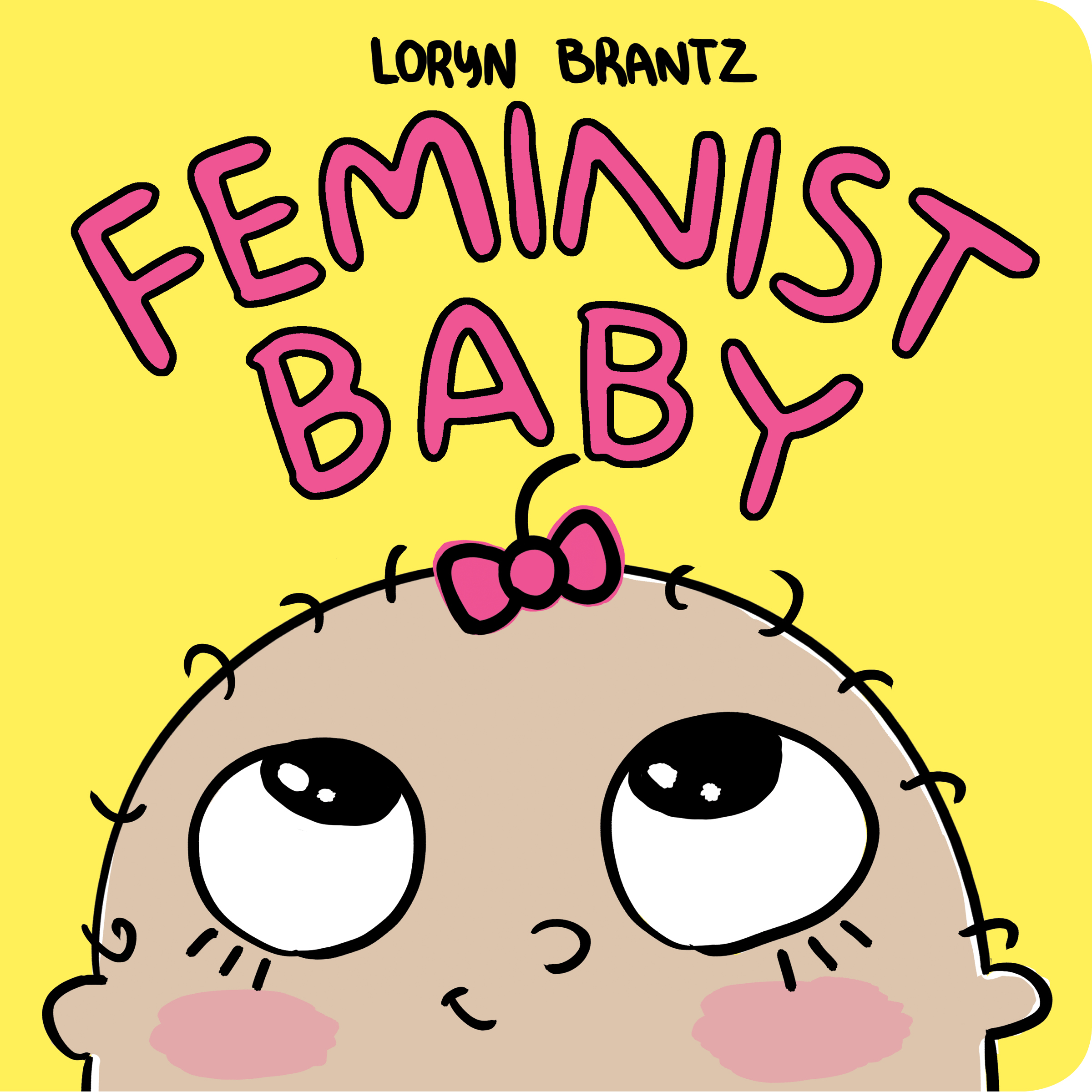 Feminist Baby by Loryn Brantz + Giveaway