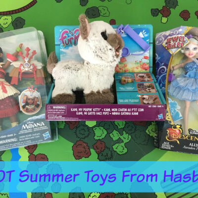 HOT Summer Toys From Hasbro Including Moana, Descendants & FurReal Pets + Giveaway