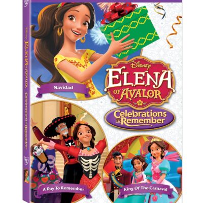 Disney’s Elena of Avalor Celebrations to Remember Now on DVD
