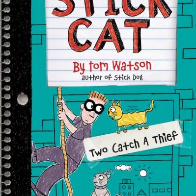 Stick Cat; Volume number 3 Stick Cat: Two Catch a Thief by Tom Watson