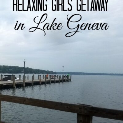 How to Plan a Relaxing Girls Getaway in Lake Geneva