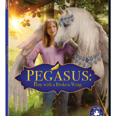 Pegasus: Pony with a Broken Wing arrives on DVD, Digital & On Demand