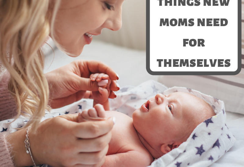 things new moms need for themselves