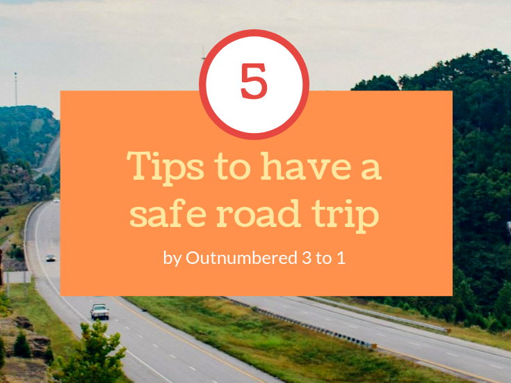 Tips to help you have a safe road trip