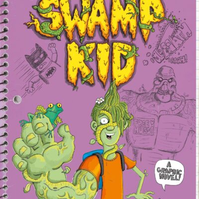 Graphic Novel: The Secret Spiral of Swamp Kid Review