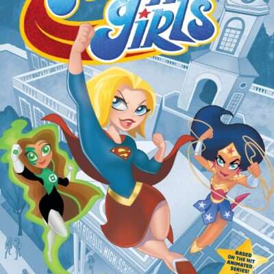 Graphic Novel DC Super Hero Girls: At Metropolis High Review