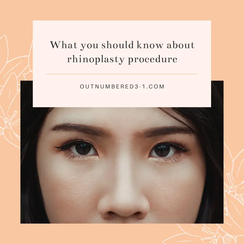 What You Should Know About Rhinoplasty Procedure