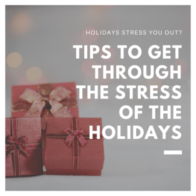 tips to get through holiday stress