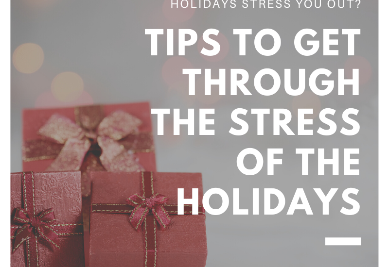 tips to get through holiday stress