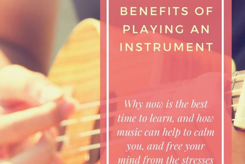 Why You Should Learn How to Play Instrument