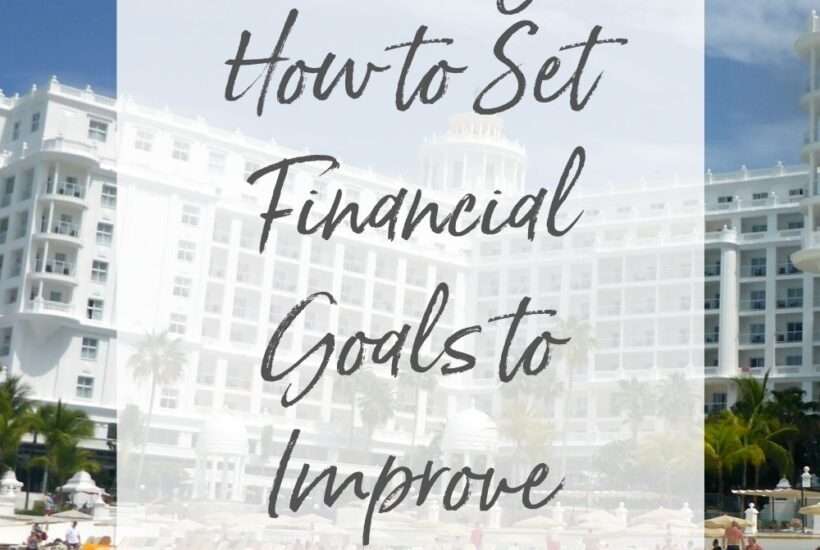 Learning How to Set Financial Goals to Improve Credit