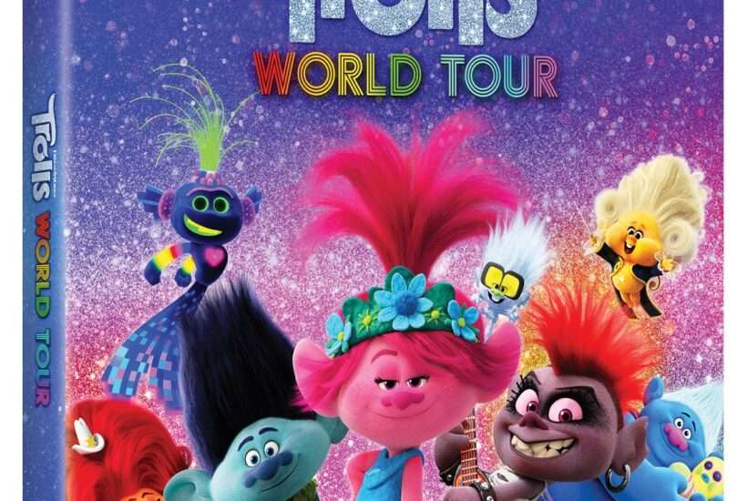 TROLLS WORLD TOUR Now Available on 4K Ultra HD, Blu-rayTM, DVD & Digital