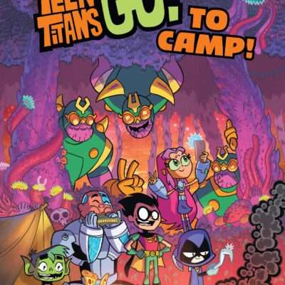 Graphic Novel: TEEN TITANS GO! TO CAMP