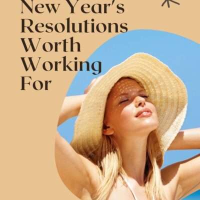 New Year's Resolutions Worth Working For