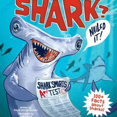 Are You Smarter Than a Shark? Learn How Sharks Survive in their Watery World - 100+ Facts about Sharks!