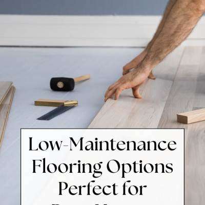 Text: Low-Maintenance Flooring Options Perfect for Busy Homes Person's hands on flooring plank surrounded by tools