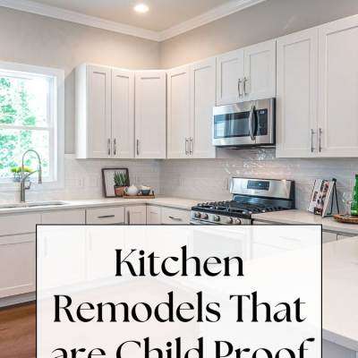text: Kitchen Remodels That are Child Proof white kitchen with cabinets