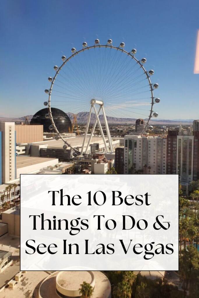 High Roller in Las Vegas - text: The 10 Best Things To Do & See In Las Vegas