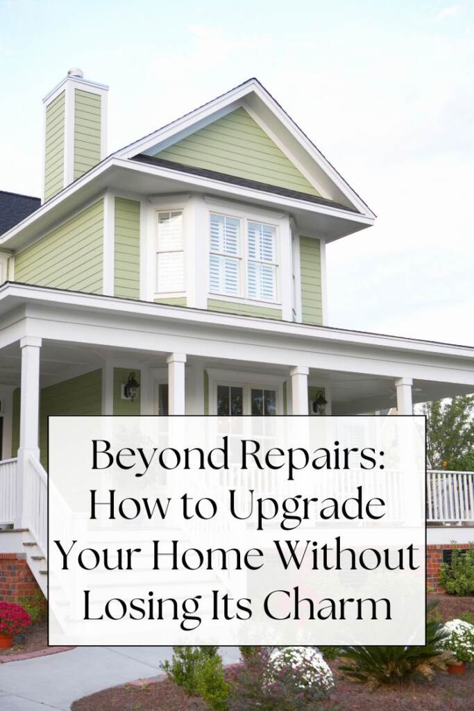 green home with white trim
text: Beyond Repairs: How to Upgrade Your Home Without Losing Its Charm