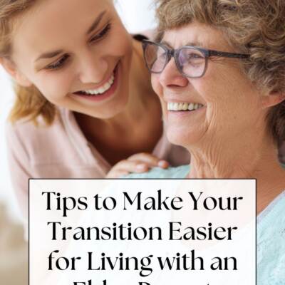 mother and daughter smiling - text: Tips to Make Your Transition Easier for Living with an Elder Parent