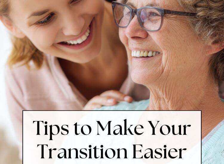 mother and daughter smiling - text: Tips to Make Your Transition Easier for Living with an Elder Parent