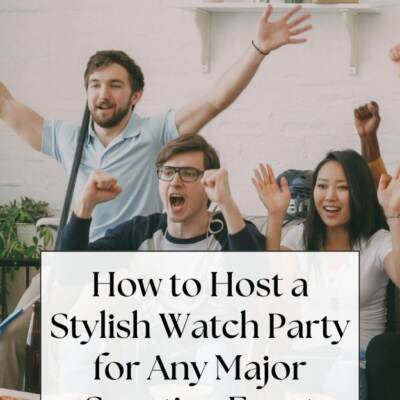 people watching an even on tv - text: How to Host a Stylish Watch Party for Any Major Sporting Event